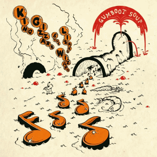 King Gizzard and the Lizard Wizard : Gumboot Soup